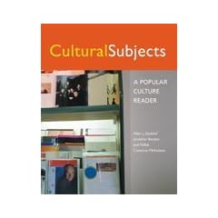 Cultural Subjects: A Popular Culture Reader