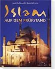 Islam auf dem Pr&uuml;fstand - Josh McDowell, John Gilchrist, Josh MacDowell