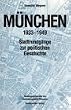 M�nchen 1933 - 1949: Stadtrundg�nge zur politischen Geschichte