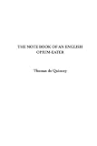 Review IndyPublish.com  / The Notebook of an English Opium-Eater
