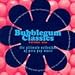 Music : Bubblegum Classics, Vol. 1