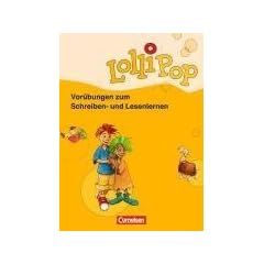 LolliPop Fibel - Aktuelle Ausgabe: Die kleinen LolliPops: Vor�bungen zum Schreiben- und Lesenlernen