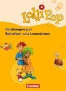 Cornelsen Verlag LolliPop Fibel - Aktuelle Ausgabe: Die kleinen LolliPops: Vor&uuml;bungen zum Schreiben- und Lesenlernen