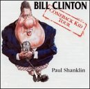Revue Paul Shanklin  / Bill Clinton: The Comeback Kid Tour