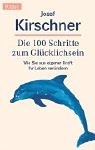 Produkt-Bild: Die hundert Schritte zum Gl&uuml;cklichsein