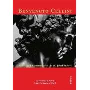 Benvenuto Cellini. Kunst und Kunsttheorie im 16. Jahrhundert. by  Alessandro Nova and Anna Schreurs