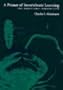 Primer of Invertebrate Learning: The Behavioral Perspective