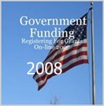 cover of Government Funding and You - 2008 Registering For Grants On-line