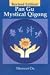 Pan Gu Mystical Qigong