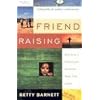 Friend Raising: Building a Missionary Support Team That Lasts