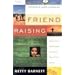 Friend Raising: Building a Missionary Support Team That Lasts
