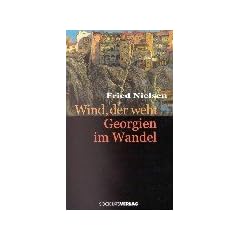 Wind, der weht. Georgien im Wandel
