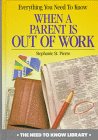 Everything You Need to Know When a Parent Is Out of Work (Need to Know Library)