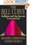 The Bell Curve: Intelligence and Class Structure in American Life