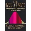 The Bell Curve: Intelligence and Class Structure in American Life ~ Richard Herrnstein