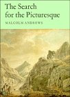The Search for the Picturesque: Landscape Aesthetics and Tourism, in Britain, 1760-1800