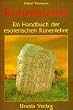 Runenkunde. Ein Handbuch der esoterischen Runenlehre
