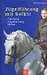 Z�gelf�hrung mit Gef�hl. Z�umung. Z�gelhaltung. Hilfen