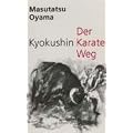 Der Kyokushin Karate Weg