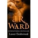 Lover Enshrined (Black Dagger Brotherhood) (Black Dagger Brotherhood): Black Dagger Brotherhood, Volume 6 (Black Dagger Brotherhood Series)
