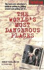 Fielding's the World's Most Dangerous Places (Fieldings the Worlds Most Dangerous Places)
