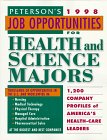  : Peterson's Job Opportunities for Health and Science Majors 1998 (Annual)
