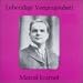 Music : Lebendige Vergangenheit: Marcel Journet