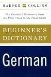 Produkt-Bild: HarperCollins Beginner's German Dictionary: The Essential Dictionary from the First Class to the Final Exam