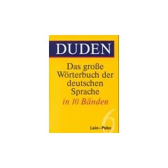 Duden - Das grosse W�rterbuch der deutschen Sprache: (Duden) Das gro�e W�rterbuch der deutschen Sprache, 10 Bde., Bd.6, Lein-Peko