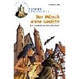 Tatort Geschichte. Der Mönch ohne Gesicht. Ein Ratekrimi aus dem Mittelalter. ( Ab 10 J.).