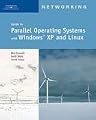 Guide to Parallel Operating Systems with Windows  XP and Linux