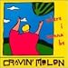 Cravin Melon - Where I Wanna Be