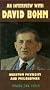 Interview With David Bohm: Quantum Physicist and Philosopher [VHS]