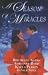 A Season of Miracles: Shepherd Moon\Wishing on a Starr\Blind Faith\A Christmas Serenade