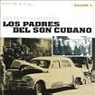 Los Padres del Son Cubano, Vol. 2