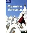 Lonely Planet Myanmar (Birmania) (Lonely Planet. (Spanish Guides)) by Robert Reid and Michael Grosberg