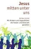 Jesus mitten unter uns
