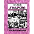 Strange Florida: The Unexplained and Unusual by Charlie Carlson
