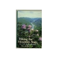 Hiking the Mountain State the Trails of West Virginia