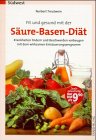 Produkt-Bild: Fit und gesund mit S&auml;ure- Basen- Di&auml;t