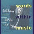 Words Within Music by Kenny Drew Jr., Daniel Schnyder, and David Taylor