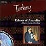 Turkey: Echoes of Anatolia, Music from Istanbul