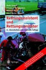 Rettungsassistent und Rettungssanit&auml;ter - Bodo Gorga&szlig;, Friedrich W. Ahnefeld, Rolando Rossi