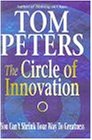 The Circle of Innovation: You Can't Shrink Your Way to Greatness