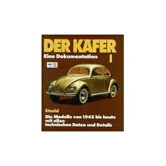 Der K�fer, Bd.1, Die Modelle von 1945 bis heute mit allen technischen Daten und Details