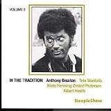 Revue Anthony Braxton  / In the Tradition, Vol. 2