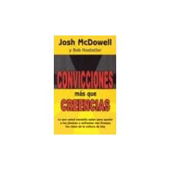Convicciones Mas Que Creencias (Spanish Editon) (Spanish Edition)