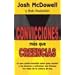 Convicciones Mas Que Creencias (Spanish Editon) (Spanish Edition)
