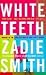 White Teeth