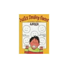 Josh's Smiley Faces: A Story about Anger